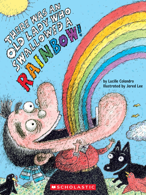 Title details for There Was an Old Lady Who Swallowed a Rainbow! by Lucille Colandro - Wait list